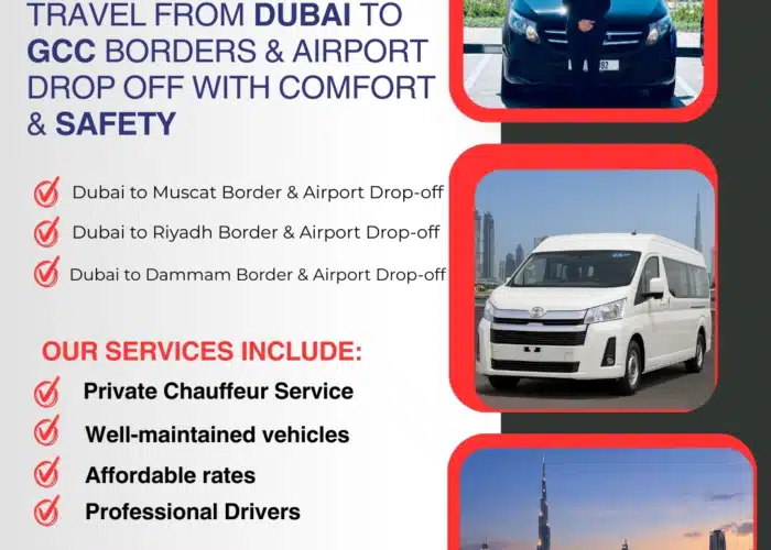 Travel from Dubai to GCC Borders and Airport